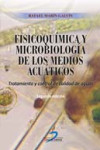 Fisicoquímica y microbiología de los medios acuáticos: Tratamiento y control de calidad de aguas | 9788490522103 | Portada