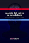 Neurociencia & Odontología. Manejo del estrés en Odontología | 9788412086805 | Portada