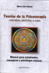 TEORÍAS DE LAS PSICOTERAPIAS: CONCEPTOS, EJERCICIOS Y CASOS | 9789877602104 | Portada