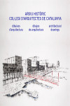 ARXIU HISTORIC COLLEGI D'ARQUITECTES DE CATALUNYA | 9788434313989 | Portada