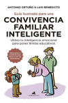 GUIA ILUSTRADA PARA UNA CONVIVENCIA FAMILIAR INTELIGENTE | 9788415943877 | Portada