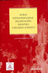 Horas extraordinarias. Delimitación, registro y régimen jurídico | 9788413455938 | Portada