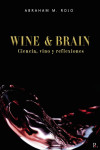 WINE  BRAIN. CIENCIA, VINO Y REFLEXIONES | 9788418605451 | Portada