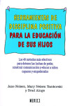 HERRAMIENTAS DE DISCIPLINA POSITIVA PARA LA EDUCACIÓN DE SUS HIJOS | 9788497991773 | Portada