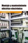 MONTAJE Y MANTENIMIENTO ELÉCTRICO-ELECTRÓNICO | 9788426732293 | Portada