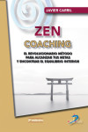 Zen Coaching: Un revolucionario método para alcanzar tus metas y encontrar el equilibrio interior | 9788490523162 | Portada