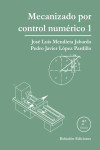 Mecanizado por control numérico 1 | 9788418633423 | Portada