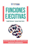 FUNCIONES EJECUTIVAS. Definición conceptual, áreas de implicancia, evaluación y entrenamiento | 9789878910130 | Portada