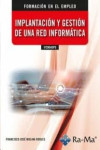 IMPLANTACION Y GESTION DE UNA RED INFORMATICA | 9788418971693 | Portada