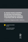 El nuevo marco europeo en materia matrimonial, responsabilidad parental y sustracción de menores | 9788411307673 | Portada