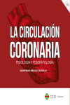 La Circulación Coronaria. Fisiología y Fisiopatología | 9788419111180 | Portada