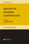 Apuntes de Patología Cardiovascular, Vol. I: Cardiología | 9788490444450 | Portada