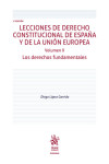 Lecciones de Derecho Constitucional de España y de la Unión Europea Volumen II. Los derechos fundamentales | 9788411471701 | Portada