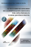 El necesario reequilibrio de la compensación equitativa por copia privada en el mercado único digital + ebook | 9788411224017 | Portada