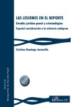 Las lesiones en el deporte. Estudio jurídico-penal y criminológico. Especial consideración a la violencia endógena | 9788411224789 | Portada