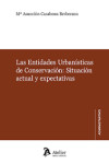 Las Entidades Urbanísticas de Conservación: Situación actual y expectativas | 9788418780639 | Portada