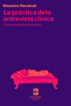 La práctica de la entrevista clínica. Una perspectiva lacaniana | 9789569441578 | Portada