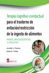 Terapia Cognitivo-Conductual para el Trastorno de Evitación/Restricción de la Ingesta de Alimentos (TERIA). Niños, Adolescentes y Adultos | 9788478857074 | Portada