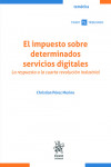 El impuesto sobre determinados servicios digitales. La respuesta a la cuarta revolución industrial | 9788411478052 | Portada