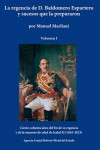 LA REGENCIA DE D.BALDOMERO ESPARTERO Y SUCESOS QUE LA PREPARARON. 2 volúmenes | 9788434029040 | Portada