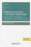 Ayudas de estado y sistema tributario. Un análisis de la construcción jurisprudencial del concepto de ayuda de estado a la luz del derecho tributario | 9788411253529 | Portada