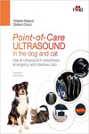 Point-of-Care ULTRASOUND in the dog and cat. Ultrasound in anaesthesia, emergency and intensive care | 9781957260235 | Portada