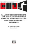 La acción de responsabilidad civil por daños ocasionados por vicios de la construcción. Aspectos sustantivos y procesales | 9788429027372 | Portada