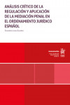 Análisis crítico de la regulación y aplicación de la mediación penal en el ordenamiento jurídico español | 9788411694193 | Portada