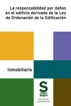 La responsabilidad por daños en el edificio derivada de la Ley de Ordenación de la Edificación | 9788411650540 | Portada