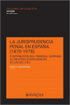 La jurisprudencia penal en España (1870-1978). Contribución del Tribunal Supremo al proceso configurador de los delitos | 9788411631143 | Portada