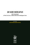 De Iure Mercatus. Libro Homenaje al Prof. Dr. h. c. Alberto Bercovitz Rodríguez Cano | 9788411972727 | Portada
