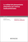 Nulidad del planeamiento urbanístico por motivos medioambientales | 9788411625593 | Portada