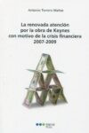 Renovada atención por la obra de Keynes con motivo de las crisis financiera 2007-2009 | 9788413816500 | Portada