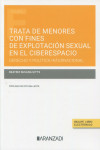 Trata de menores con fines de explotación sexual en el ciberespacio. Derecho y política internacional | 9788411638517 | Portada
