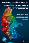 Presente y futuro de Melilla: estrategias de gobernanza y políticas públicas | 9788410701335 | Portada