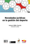 Novedades jurídicas en la gestión del deporte | 9788429028294 | Portada