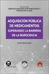 Adquisición pública de medicamentos: superando la barrera de la burocracia | 9788411942300 | Portada