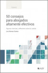 50 Consejos para abogados altamente efectivos. Algunas vivencias y reflexiones sobre la justicia | 9788419446800 | Portada