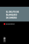 El delito de blanqueo de dinero | 9788410568624 | Portada