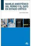 Manejo anestésico del perro y el gato en estado crítico | 9788419156754 | Portada