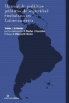 Manual de políticas públicas de seguridad ciudadana en Latinoamérica | 9789878949253 | Portada