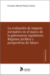 Evaluación de impacto normativo en el marco de la gobernanza regulatoria: Régimen jurídico y perspectivas de futuro | 9788410174528 | Portada