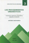 Los procedimientos urbanísticos. Comentarios, legislación, jurisprudencia, preguntas y formularios | 9788417592363 | Portada