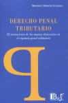 Derecho penal tributario. El tratamiento de los montos dinerarios en el régimen penal tributario | 9789915650920 | Portada