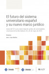 Futuro del sistema universitario español y su nuevo marco jurídico. Actas del XVI curso sobre régimen jurídico de universidades, Universitat de les Illes Balears, 25 y 26 de mayo de 2023 | 9788419446787 | Portada