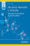 Mecánica muscular y articular. Bases para la prescripción de ejercicios físicos + ebook | 9788491102502 | Portada