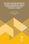 Estudio multidisciplinar del interés superior del menor. Una aproximación psicológica, sociológica y jurídica | 9788410565685 | Portada