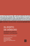 El sujeto de derecho. Experiencia jurídica romana y actualizada | 9788413697178 | Portada