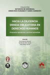 Hacia la diligencia debida obligatoria en derechos humanos. Propuestas regulatorias y lecciones aprendidas | 9788411942324 | Portada