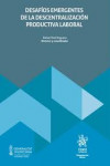 Desafíos emergentes de la descentralización productiva laboral | 9788410564541 | Portada